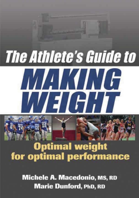 Cover image for book Athlete's Guide to Making Weight, The