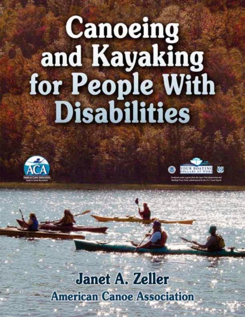 Cover image for book Canoeing and Kayaking for People With Disabilities