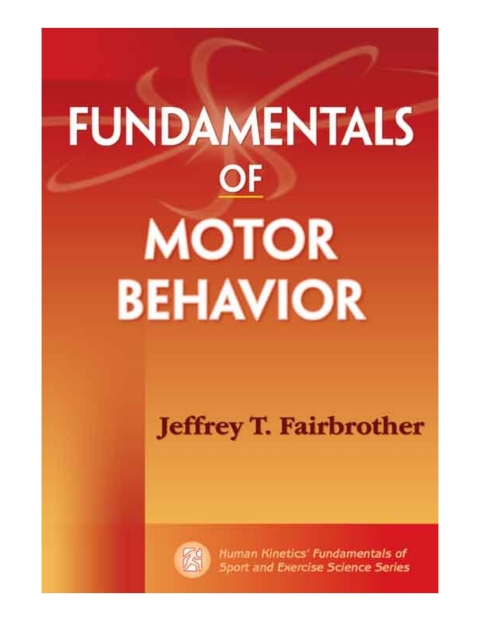 Cover image for book Fundamentals of Motor Behavior