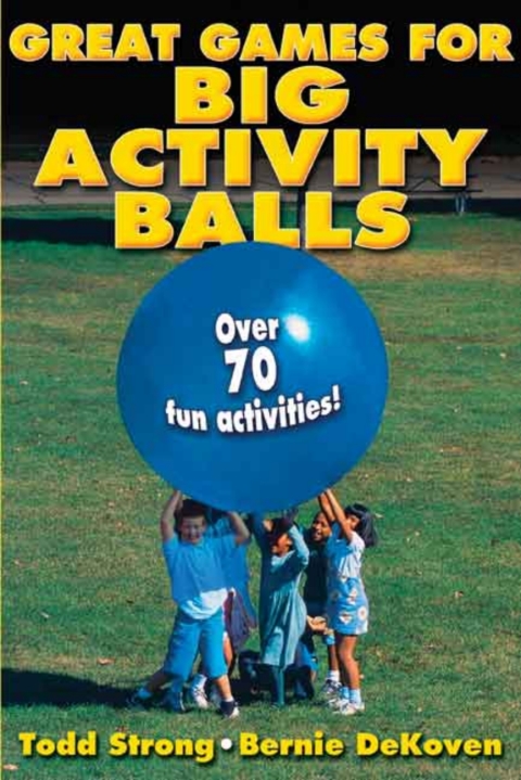 Cover image for book Great Games for Big Activity Balls