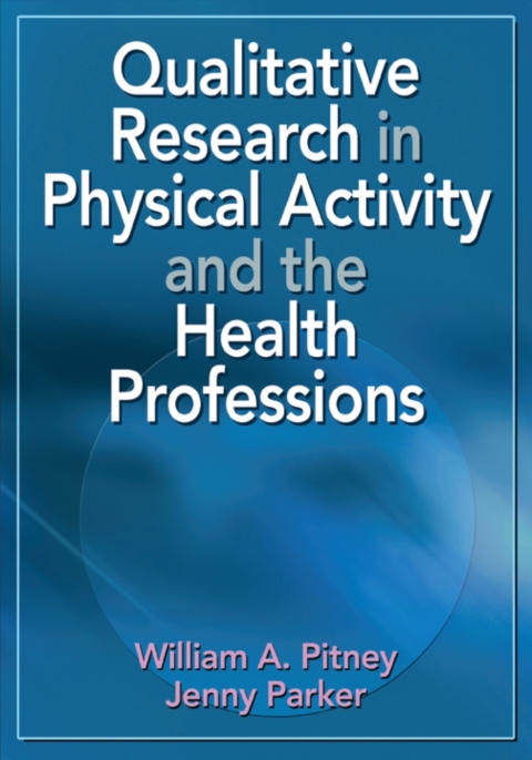 Cover image for book Qualitative Research in Physical Activity and the Health Professions