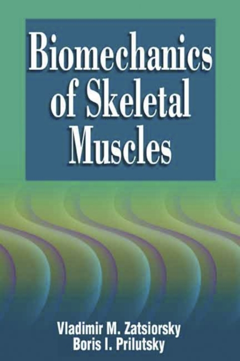 Cover image for book Biomechanics of Skeletal Muscles