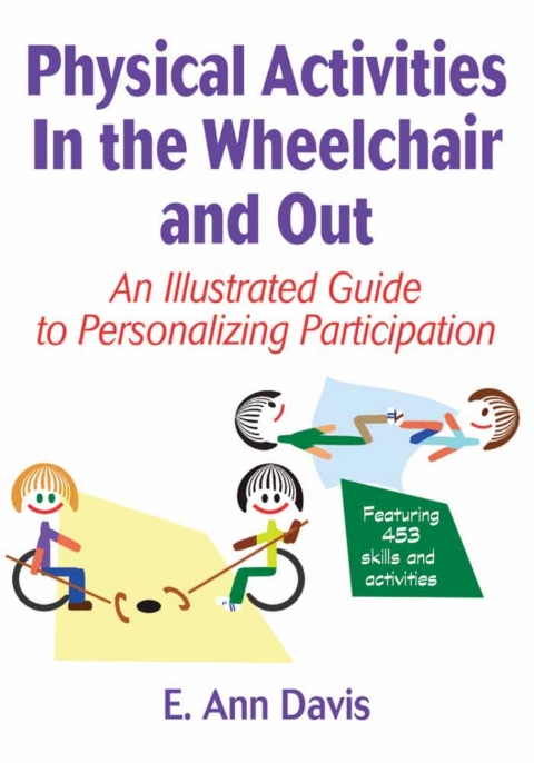 Cover image for book Physical Activities In the Wheelchair and Out