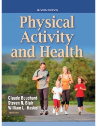 Physical Activity and Health 2nd edition 9780736095419 9781492577317