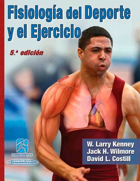 FisiologÃ­a del Deporte y el Ejercicio/Physiology of Sport and Exercise 5th Edition-Spanish Edition 