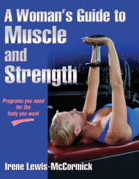 Cover image: Woman's Guide to Muscle and Strength, A 9780736090353