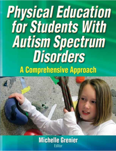 Cover image for book Physical Education for Students With Autism Spectrum Disorders
