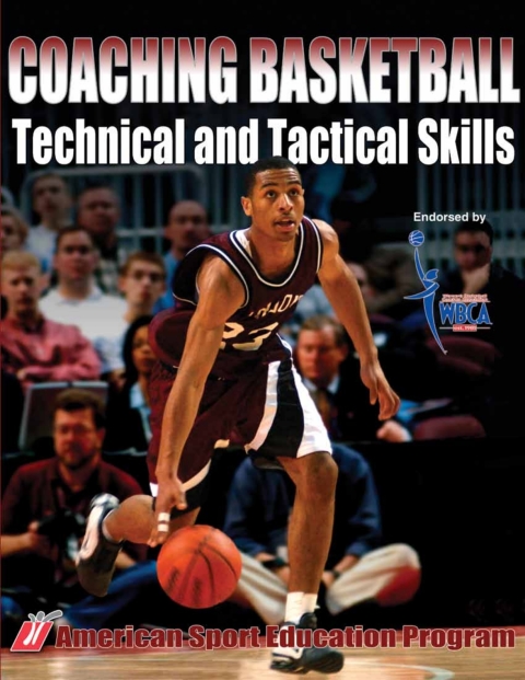 Cover image for book Coaching Basketball Technical and Tactical Skills