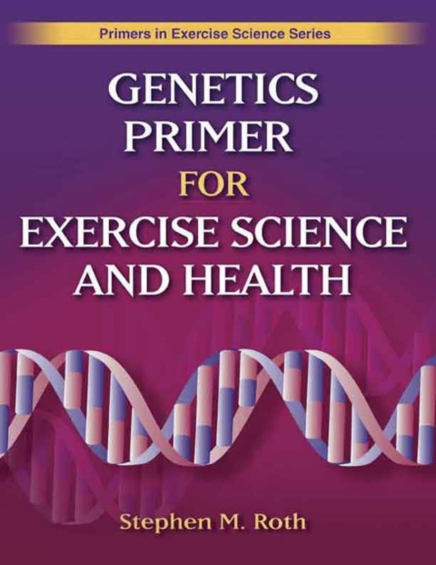 Cover image for book Genetics Primer for Exercise Science and Health