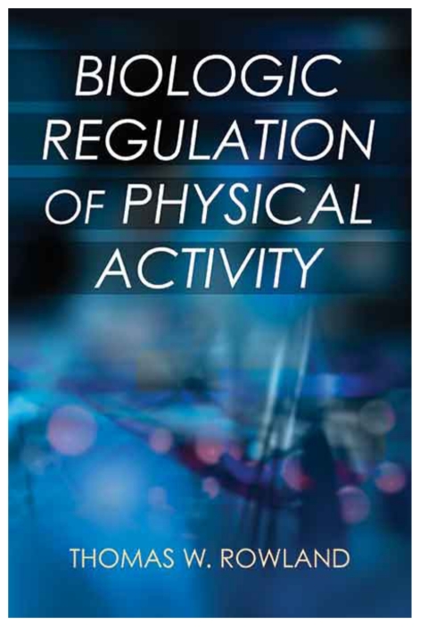 Cover image for book Biologic Regulation of Physical Activity