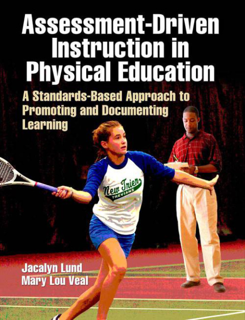 Cover image for book Assessment-Driven Instruction in Physical Education