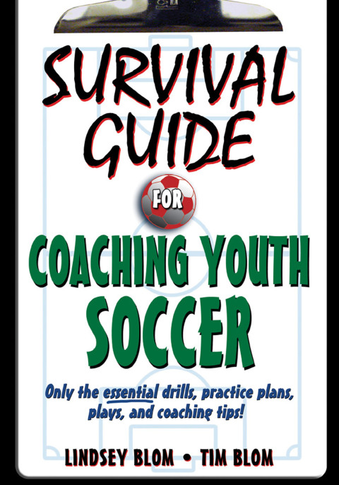 Cover image for book Survival Guide for Coaching Youth Soccer