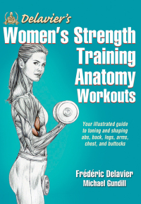 Delavier's Women's Strength Training Anatomy Workouts