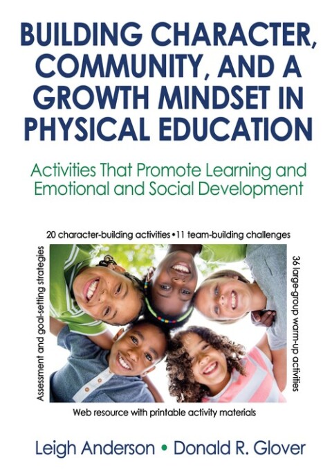 Cover image for book Building Character, Community, and a Growth Mindset in Physical Education