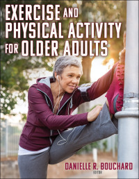 Imagen de portada: Exercise and Physical Activity for Older Adults 1st edition 9781492572909