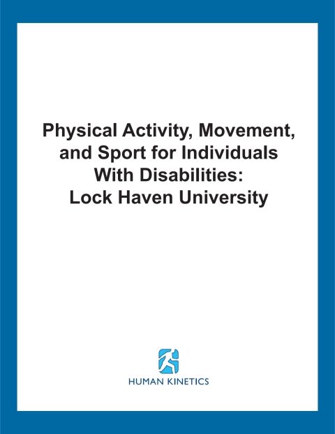 Cover image for book Physical Activity, Movement, and Sport for Individuals with Disabilities: Lock Haven University