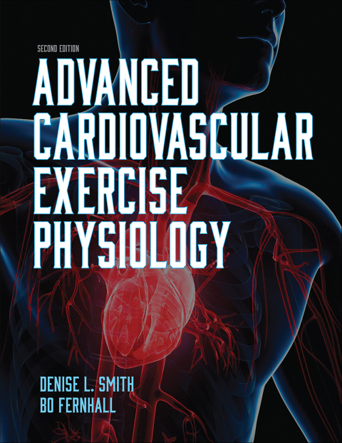 Cover image for book Advanced Cardiovascular Exercise Physiology