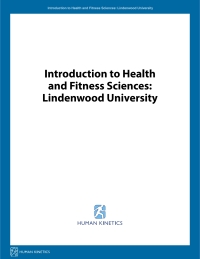 صورة الغلاف: Introduction to Health and Fitness Sciences: Lindenwood University 1st edition 9781492594031