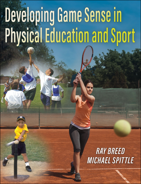 Cover image for book Developing Game Sense in Physical Education and Sport