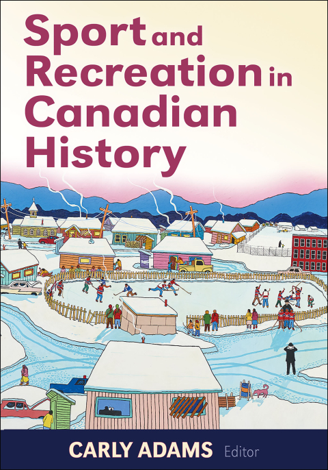 Cover image for book Sport and Recreation in Canadian History