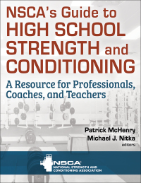 Cover image: NSCA’s Guide to High School Strength and Conditioning 1st edition 9781492599708