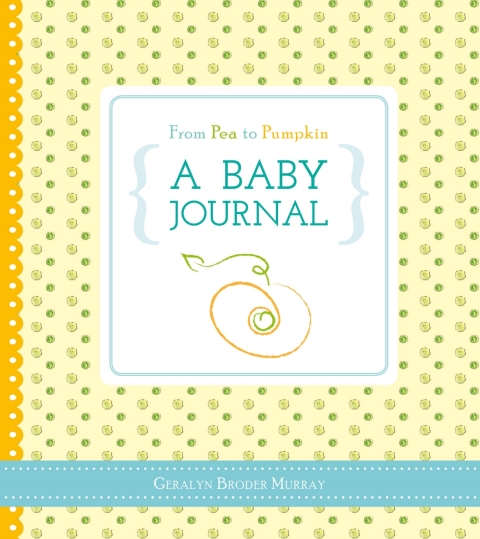 Cover image for book From Pea to Pumpkin: A Baby Journal