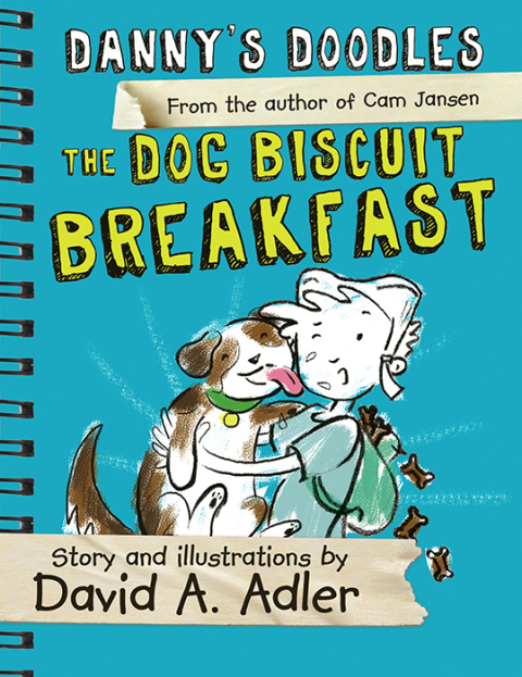 Cover image for book Danny's Doodles: The Dog Biscuit Breakfast