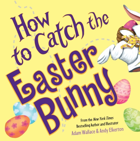 Cover image for book How to Catch the Easter Bunny