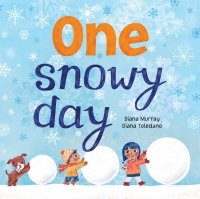 Cover image: One Snowy Day 9781492645863