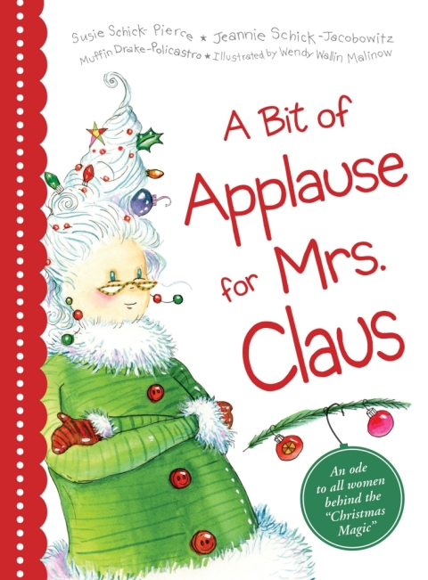 Cover image for book A Bit of Applause for Mrs. Claus