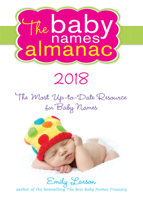 Cover image for book The 2018 Baby Names Almanac