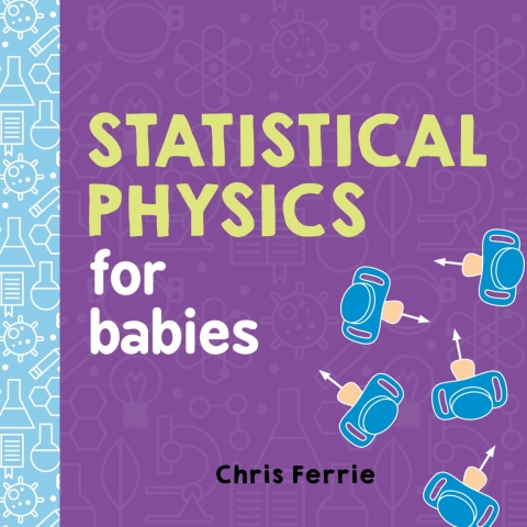 Cover image for book Statistical Physics for Babies