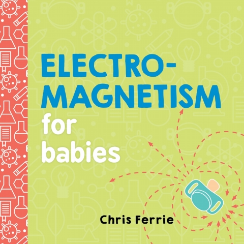 Cover image for book Electromagnetism for Babies