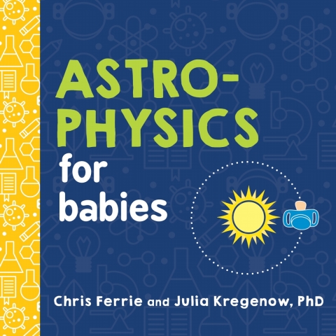 Cover image for book Astrophysics for Babies