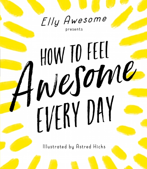 Cover image for book How to Feel Awesome Every Day