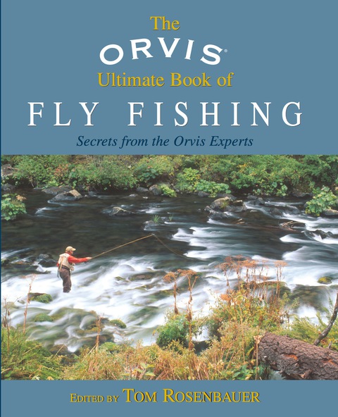 Orvis Ultimate Book of Fly Fishing 