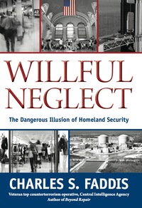 Cover image: Willful Neglect 9781599219066