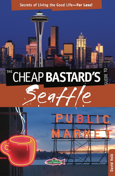 Cover image for book Cheap Bastard's® Guide to Seattle