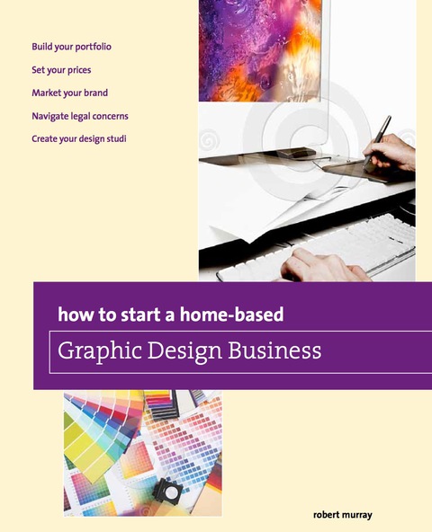 Cover image for book How to Start a Home-based Graphic Design Business
