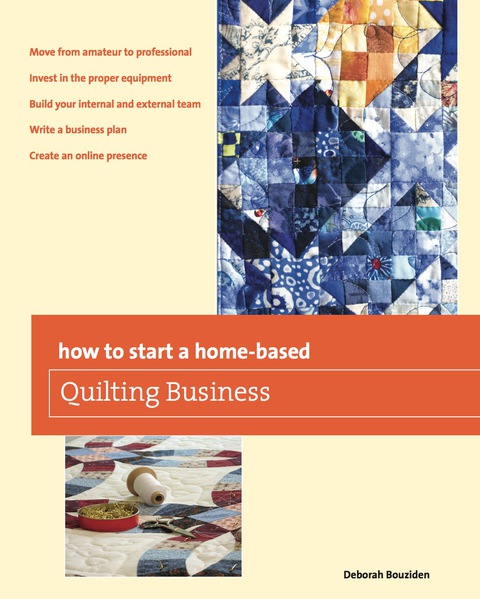 Cover image for book How to Start a Home-based Quilting Business