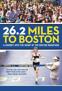 Cover image: 26.2 Miles to Boston 9780762796359