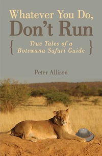 Cover image: Whatever You Do, Don't Run 3rd edition 9780762796472