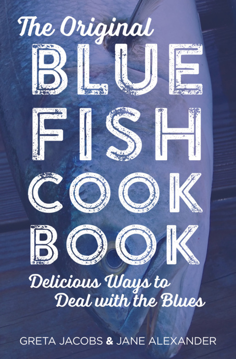 The Original Bluefish Cookbook 