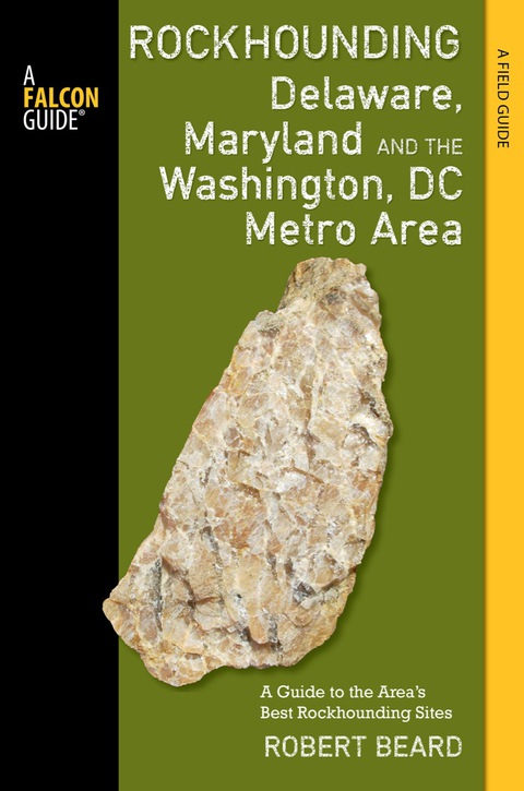 Cover image for book Rockhounding Delaware, Maryland, and the Washington, DC Metro Area
