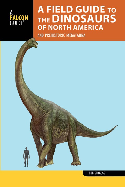 Cover image for book A Field Guide to the Dinosaurs of North America