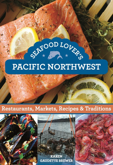 Cover image for book Seafood Lover's Pacific Northwest