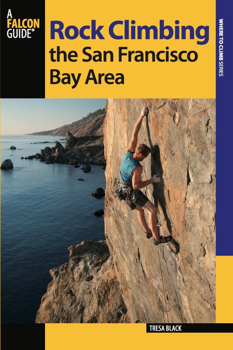 Cover image for book Rock Climbing the San Francisco Bay Area