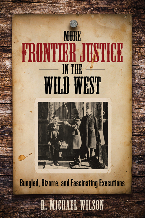 Cover image for book More Frontier Justice in the Wild West