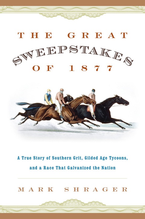 The Great Sweepstakes of 1877 