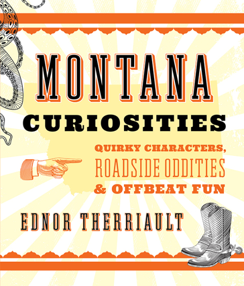 Cover image for book Montana Curiosities